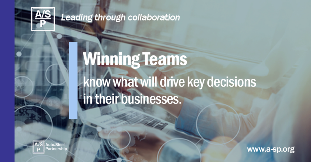 Winning teams know what drive key decisions in their businesses.